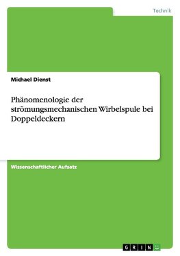 Phänomenologie der strömungsmechanischen Wirbelspule bei Doppeldeckern