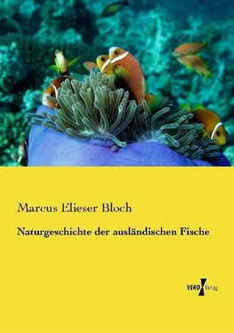 Naturgeschichte der ausländischen Fische