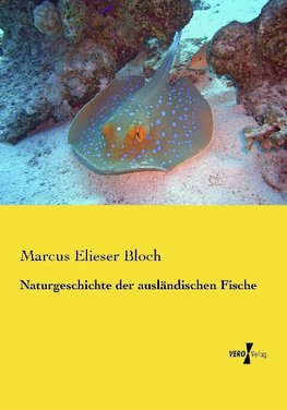 Naturgeschichte der ausländischen Fische