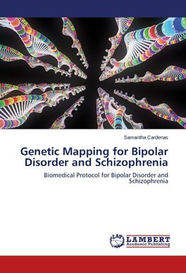 Genetic Mapping for Bipolar Disorder and Schizophrenia