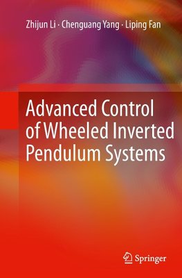 Advanced Control of Wheeled Inverted Pendulum Systems