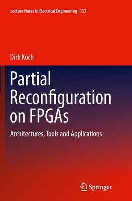 Partial Reconfiguration on FPGAs