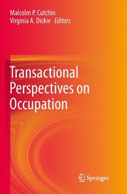 Transactional Perspectives on Occupation