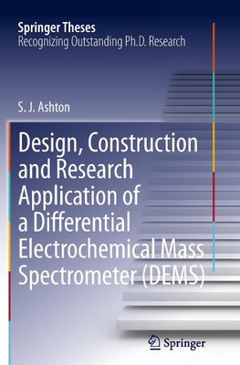 Design, Construction and Research Application of a Differential Electrochemical Mass Spectrometer (DEMS)