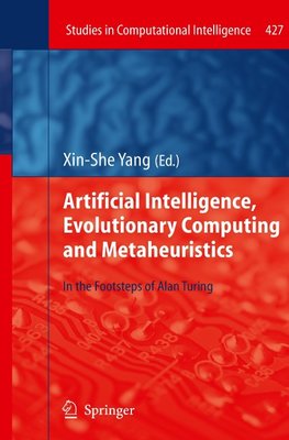 Artificial Intelligence, Evolutionary Computing and Metaheuristics