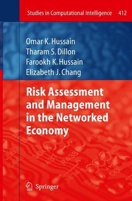 Risk Assessment and Management in the Networked Economy