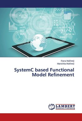 SystemC based Functional Model Refinement