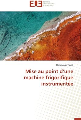 Mise au point d'une machine frigorifique instrumentée