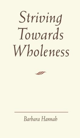 Striving Towards Wholeness