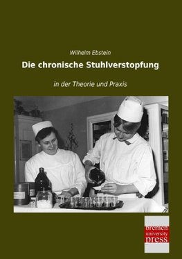 Die chronische Stuhlverstopfung