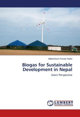 Biogas for Sustainable Development in Nepal