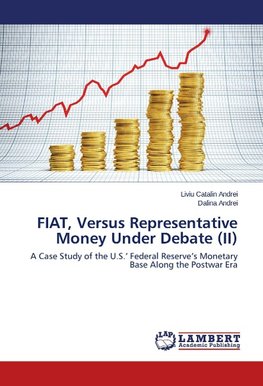 FIAT, Versus Representative Money Under Debate (II)