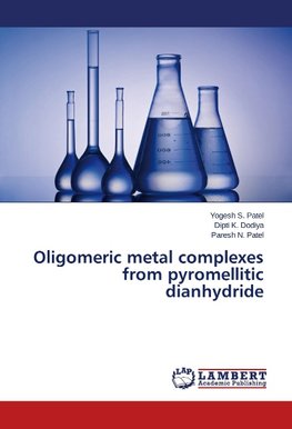 Oligomeric metal complexes from pyromellitic dianhydride