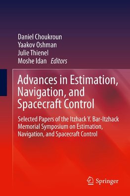 Advances in Estimation, Navigation, and Spacecraft Control