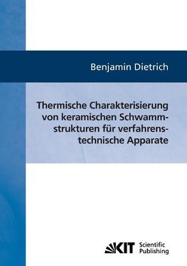 Thermische Charakterisierung von keramischen Schwammstrukturen für verfahrenstechnische Apparate