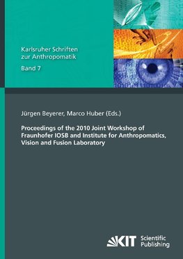 Proceedings of the 2010 Joint Workshop of Fraunhofer IOSB and Institute for Anthropomatics, Vision and Fusion Laboratory