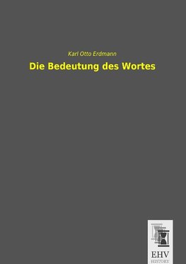 Die Bedeutung des Wortes