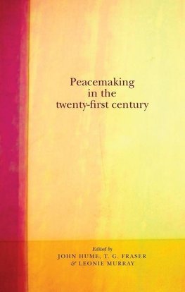 Hume, J: Peacemaking in the twenty-first century