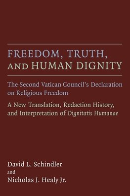 Freedom, Truth, and Human Dignity