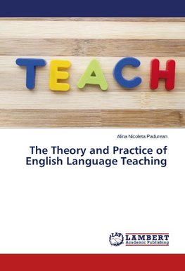 The Theory and Practice of English Language Teaching