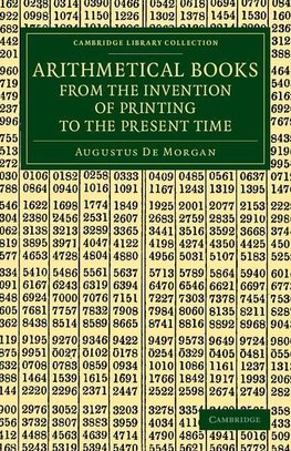 Arithmetical Books from the Invention of Printing to the Present Time