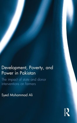 Development, Poverty and Power in Pakistan