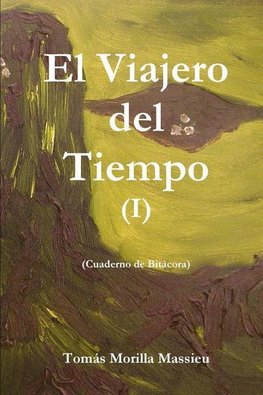 El Viajero del Tiempo I