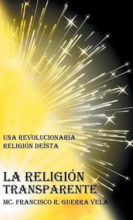 LA RELIGIÓN TRANSPARENTE