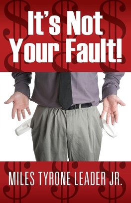 It's Not Your Fault!