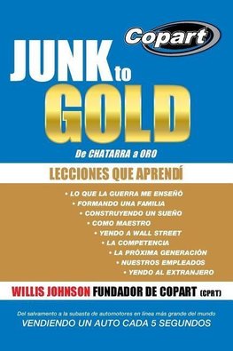 Junk to Gold, de Chatarra a Oro