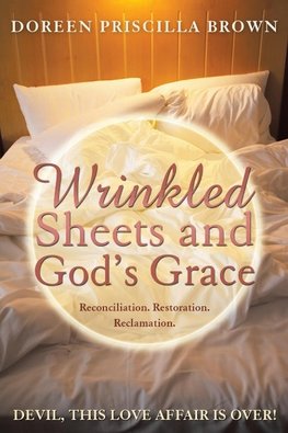 Wrinkled Sheets and God's Grace