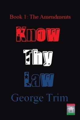 KNOW THY LAW