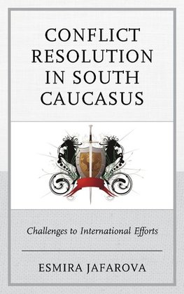 Conflict Resolution in South Caucasus