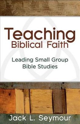 Teaching Biblical Faith