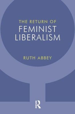 The Return of Feminist Liberalism