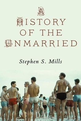 A History of the Unmarried