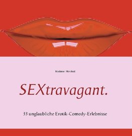 SEXtravagant.