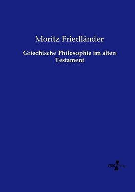 Griechische Philosophie im alten Testament