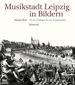 Musikstadt Leipzig in Bildern