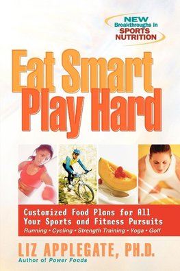 Eat Smart, Play Hard