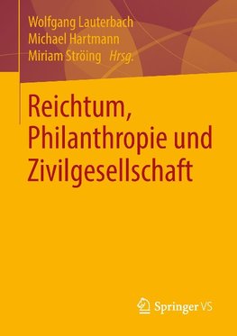 Reichtum, Philanthropie und Zivilgesellschaft