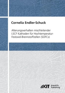 Alterungsverhalten mischleitender LSCF Kathoden für Hochtemperatur-Festoxid-Brennstoffzellen (SOFCs)