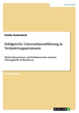 Erfolgreiche Unternehmensführung in Veränderungsprozessen