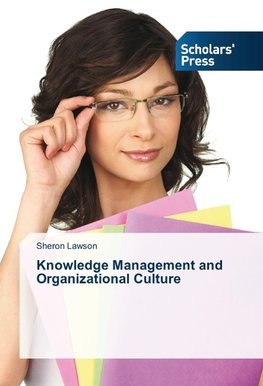 Knowledge Management and Organizational Culture