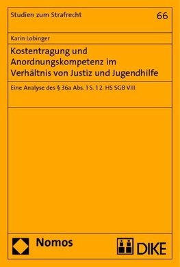 Kostentragung und Anordnungskompetenz im Verhältnis von Justiz und Jugendhilfe