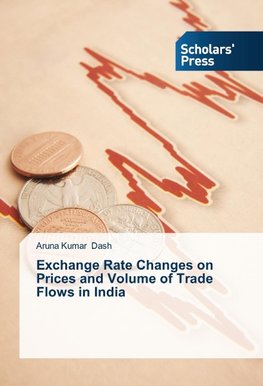 Exchange Rate Changes on Prices and Volume of Trade Flows in India