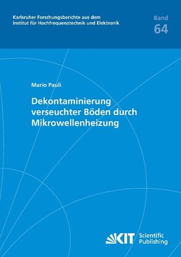 Dekontaminierung verseuchter Böden durch Mikrowellenheizung