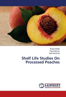 Shelf Life Studies On Processed Peaches