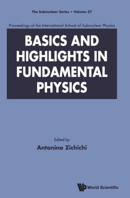 Basics and Highlights in Fundamental Physics