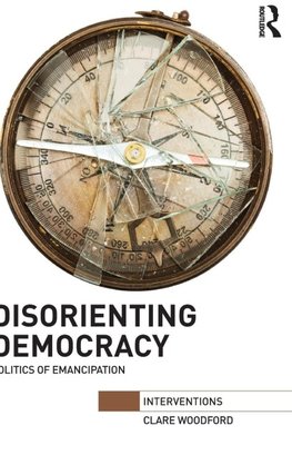 Disorienting Democracy